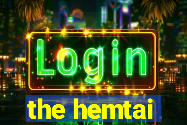 the hemtai